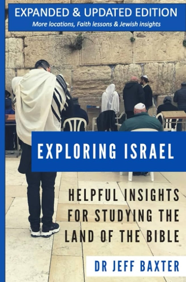 Exploring Israel: Helpful Insights for Studying the Land of the Bible