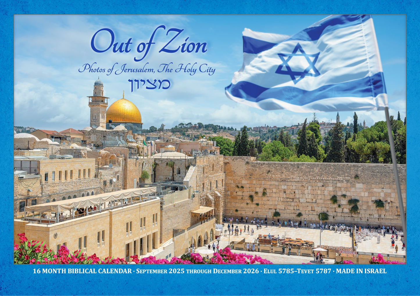 2026 Photo Calendar - Out of Zion